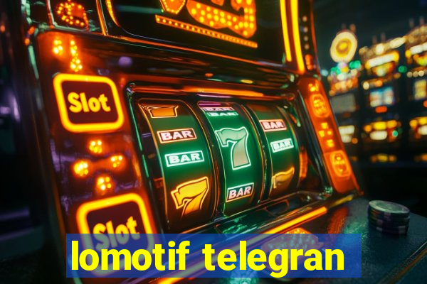 lomotif telegran